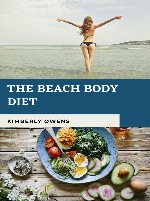 Title details for THE BEACHBODY DIET BOOK by Kimberly Owens - Available